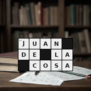 Hasło krzyżówkowe żeglarz hiszpański 1460 1510 - juan de la cosa – rozwiązanie, synonimy, podpowiedzi i definicje krzyżówkowe